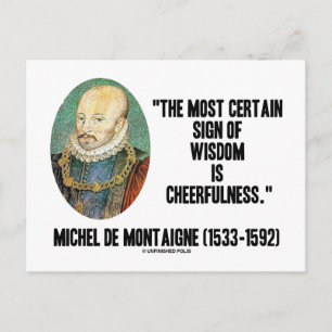 Michel de Montaigne Sign of Wisdom Cheerfulness Briefkaart