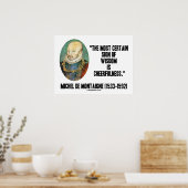 Michel de Montaigne Sign of Wisdom Cheerfulness Poster (Keuken)