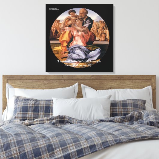Michelangelo Art & Famous "Learning" Citaat Canvas Afdruk (Insitu (Slaapkamer))