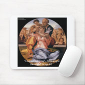 Michelangelo Kunst & beroemde "leren" citaat Muismat (Met muis)