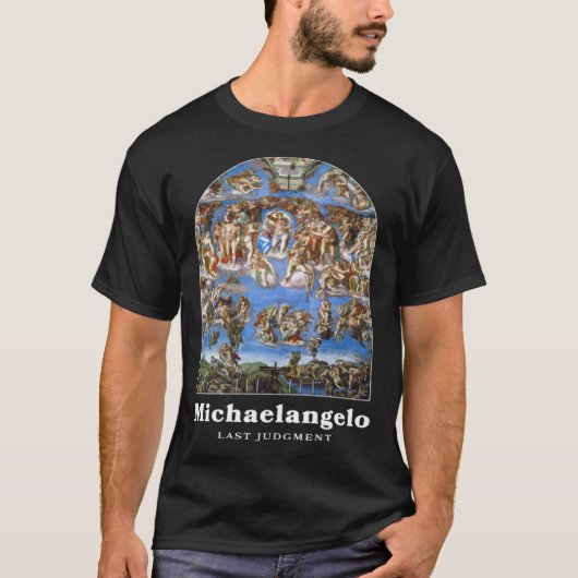Michelangelo Painting Last Judgment for an 1 T-shirt (Voorkant)