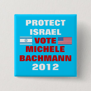 Michele Bachmann Israel 2012 Vierkante Button 5,1 Cm