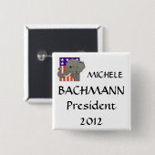 MICHELE, BACHMANN, President 2012 Vierkante Button 5,1 Cm (Voorkant /achterkant)