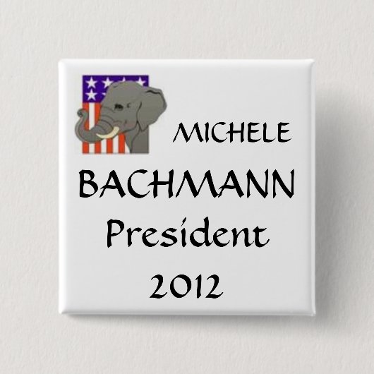 MICHELE, BACHMANN, President 2012 Vierkante Button 5,1 Cm (Voorkant)