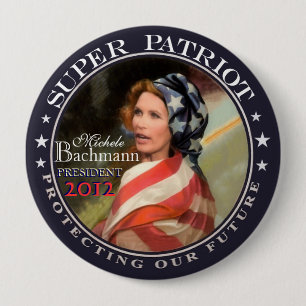 Michele Bachmann, Super Patriot Ronde Button 4,0 Cm