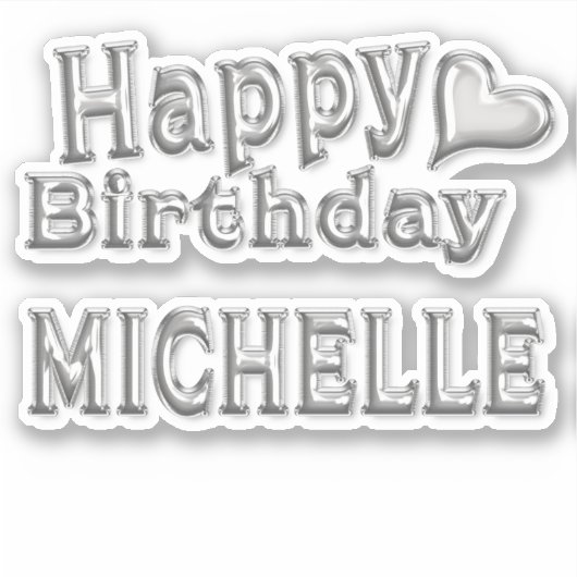 Michelle Happy Birthday silver Aufkleber Sticker (Voorkant)