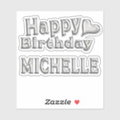 Michelle Happy Birthday silver Aufkleber Sticker (Vel)