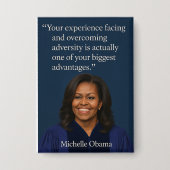 Michelle Obama Afstuderen Sterkte Quote - Button (Voorkant)