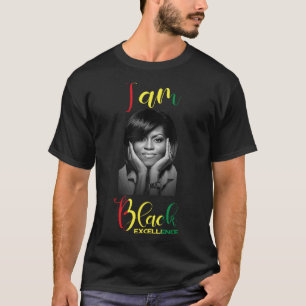 Michelle Obama Black Excellence Black History Mont T-shirt