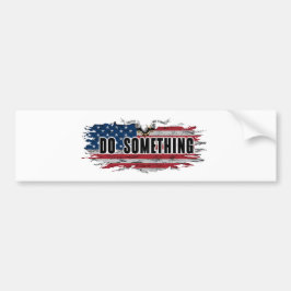 MICHELLE OBAMA: "DOE IETS" Bumpersticker