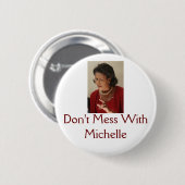 Michelle Obama, doe niet met Michelle Ronde Button 5,7 Cm (Voorkant /achterkant)