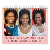 MICHELLE OBAMA EUROPEAN ADVENTURE KALENDER (Hoes)