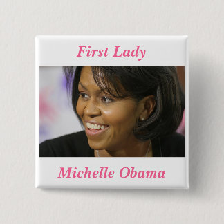 Michelle Obama First Lady Vierkante Button 5,1 Cm