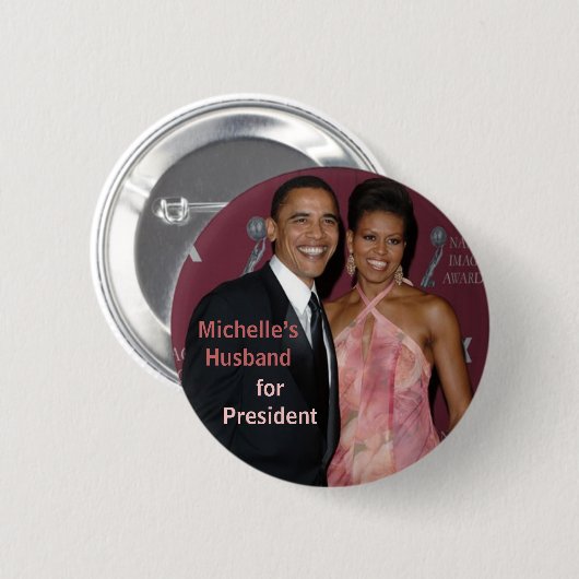 Michelle's man voor President Obama Button (Voorkant /achterkant)