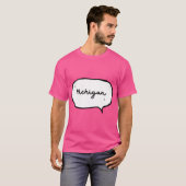 Michigan Handwrite Handdrawn Speech Bubble T-shirt (Voorkant volledig)