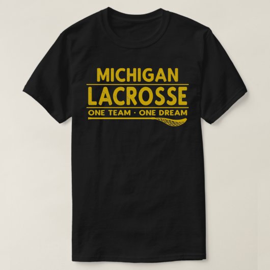 Michigan Lacrosse One Team One Dream T-shirt (Design voorkant)