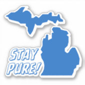 Michigan - Pure Michigan = Blijf Pure Sticker (Voorkant)