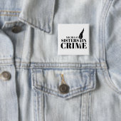 Michigan Sisters in Crime-knop Vierkante Button 5,1 Cm (In situ)