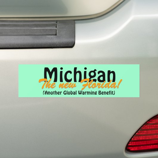 Michigan The new Florida Bumpersticker (Op auto)