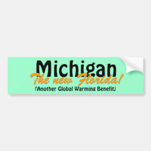 Michigan The new Florida Bumpersticker