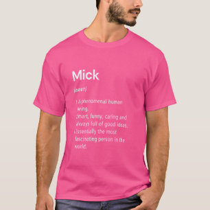 Mick Name Definition Funny Dictionary T-shirt