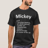 MICKEY Definition Gepersonaliseerde naam Grappige T-shirt (Voorkant)