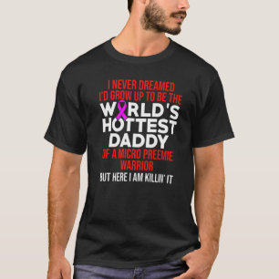 Micro Preemie Nicu Dad Premature geboorte 2 T-shirt