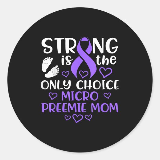Micro Preemie Nicu New Mom Awareness Strong Premat Ronde Sticker (Voorkant)