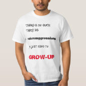 Microagressie? Groei op! T-shirt (Voorkant)