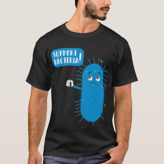 Microbe Protest Support Bacteria Microbiologen M T-shirt