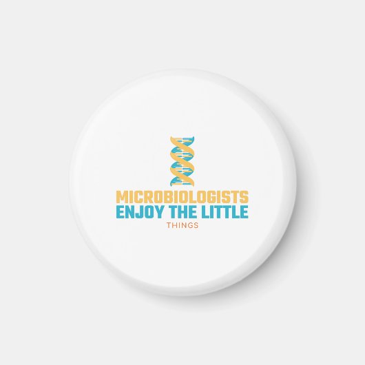 Microbiologen Enjoy The Little Things Magneet (Voorkant)