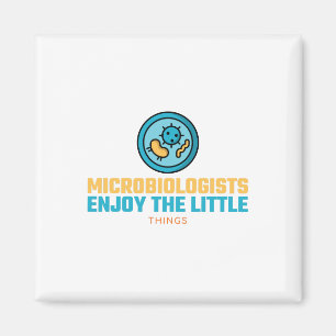 Microbiologen Enjoy The Little Things Magneet