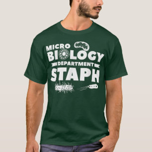 Microbiologie Department Staph Science Bioloog T-shirt