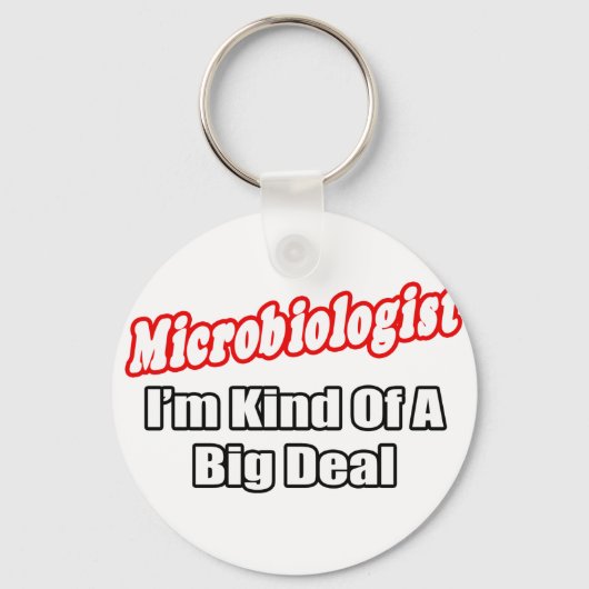 Microbioloog...Big Deal Sleutelhanger (Voorkant)