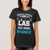 Microbioloog Biochemist Pharmaceut Work Lab Qual T-shirt (Voorkant)
