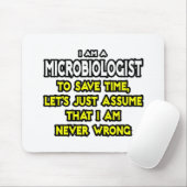 Microbioloog...veronderstel dat ik nooit verkeerd  muismat (Met muis)