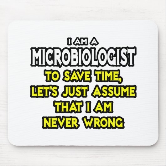 Microbioloog...veronderstel dat ik nooit verkeerd  muismat (Voorkant)