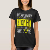 Microcephaly Can't Stop Me, Microcephaly Fighter S T-shirt (Voorkant)