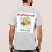 Micromanagement Walk Away T-shirt (Achterkant)