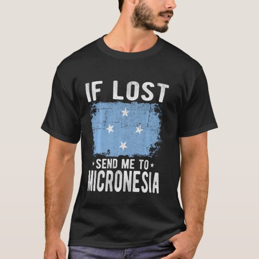 Micronesia Flag Souvenir - Als verloren stuur me n T-shirt (Voorkant)