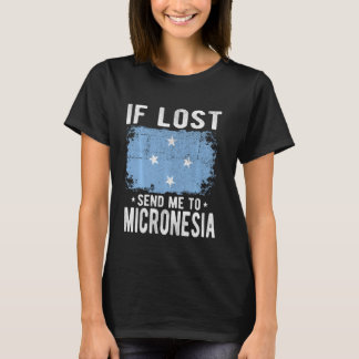 Micronesia Flag Souvenir - Als verloren stuur me n T-shirt