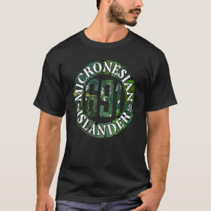 Micronesië 691 Pohnpei Chuuk Kosrae Yap T-shirt
