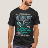 Microscope Microbiology Laboratory Biology Science T-shirt (Voorkant)