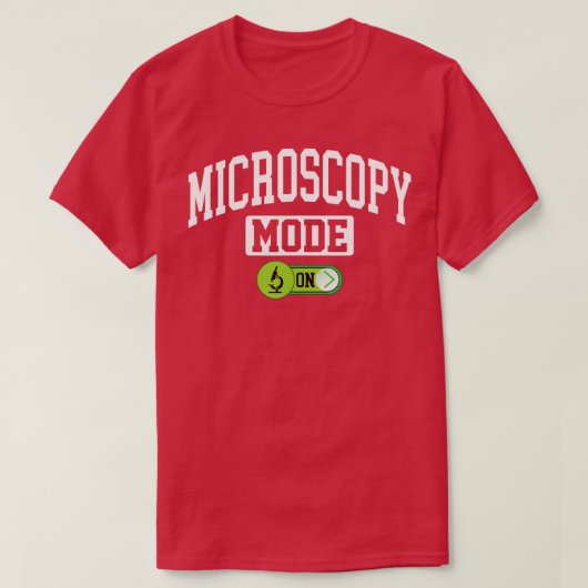 Microscopiemodus op microscoopcytoloog microbiolo t-shirt (Design voorkant)