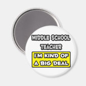 Middelbare school leraar .. Ik ben een beetje een  Magneet (Voorkant / Achterkant)