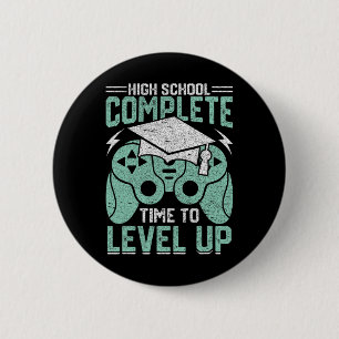 Middelbare school voltooid Tijd om videogame te ve Ronde Button 5,7 Cm