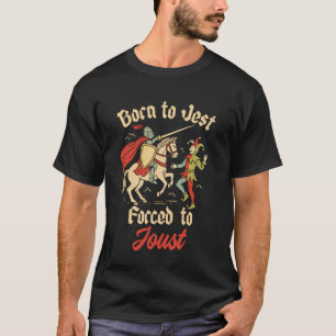 Middeleeuwse Vintage Ridder Nar Geboren om te Geks T-shirt