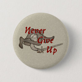 Middeleeuwse zwaardvechter "geef nooit op" Button