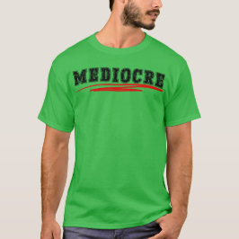 MIDDELMATIG GEMIDDELD GRAPPIG ONTWERPLETTERTYPE T-SHIRT