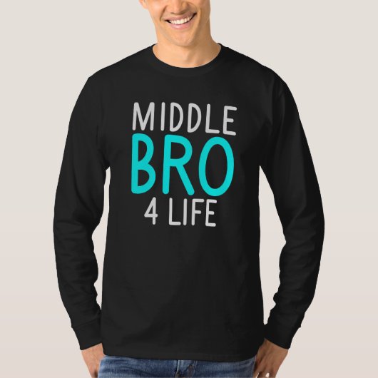 Middelste Broer 4 Leven Middelste Broer   T-shirt (Voorkant)